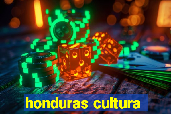 honduras cultura